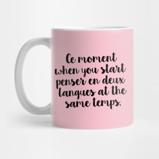 Ce Moment Mug